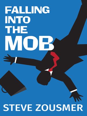 cover image of Falling Into the Mob